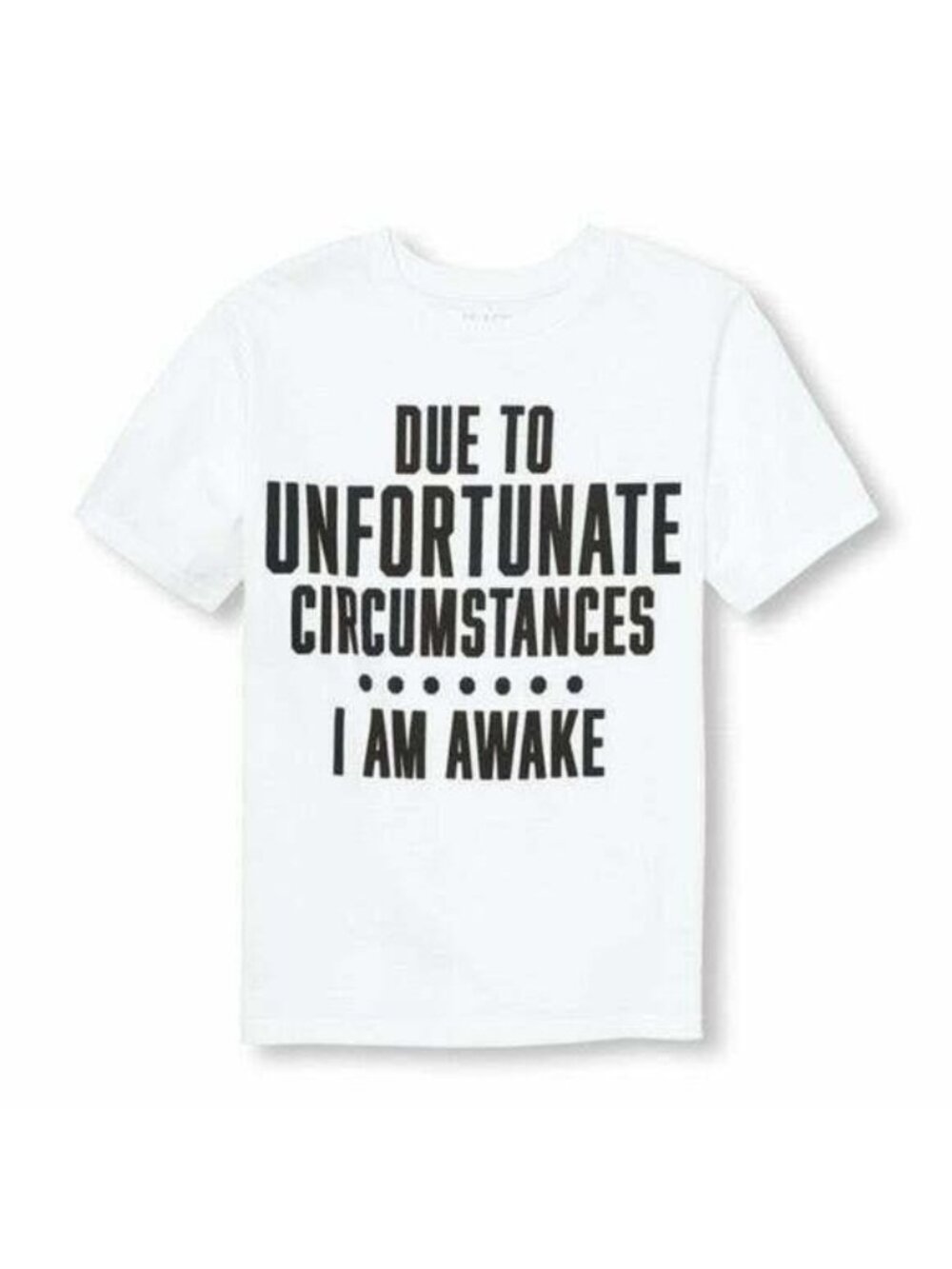 Boys Childrens Place T-Shirt Due To Unfortunate Circumstances I Am Awake MED 7/8